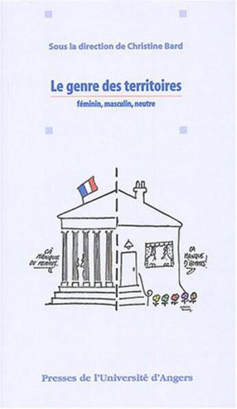 Couverture du livre « Le genre des territoires ; feminin, masculin, neutre » de Bard Ch aux éditions Pu De Rennes