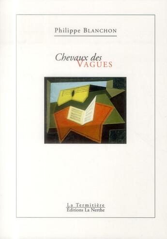 Couverture du livre « Chevaux des vagues » de Philippe Blanchon aux éditions La Nerthe Librairie