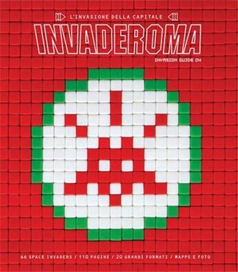 Couverture du livre « Invaderoma » de Invader aux éditions Unite Centrale