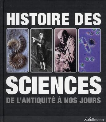 Couverture du livre « Histoire des sciences de l'antiquité à nos jours » de  aux éditions Ullmann