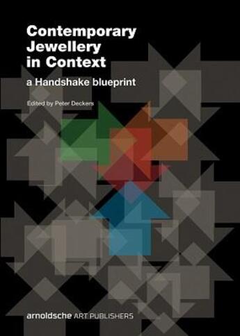 Couverture du livre « Contemporary jewellery in context » de Deckers Peter aux éditions Arnoldsche