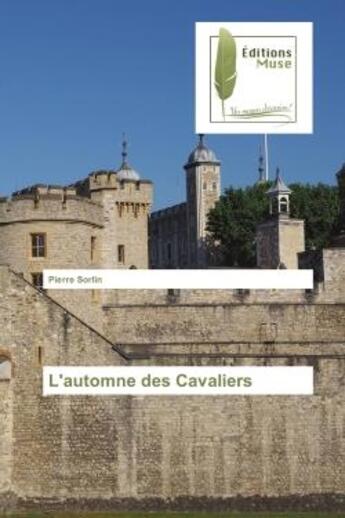 Couverture du livre « L'automne des Cavaliers » de Pierre Sorlin aux éditions Muse