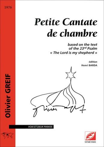 Couverture du livre « Petite cantate de chambre - based on the text of the 23rd psalm the lord is my shepherd » de Greif/Barda aux éditions Symetrie