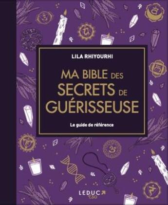 Couverture du livre « Ma bible des secrets de guérisseuse » de Lila Rhiyourhi aux éditions Leduc