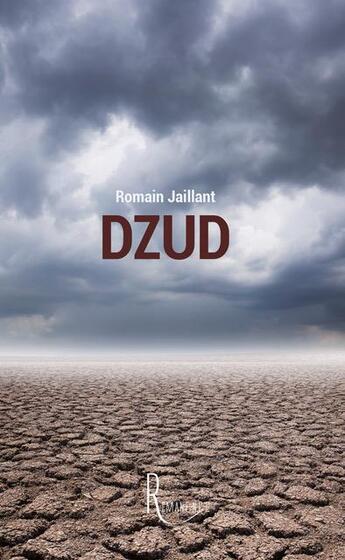 Couverture du livre « Dzud » de Romain Jaillant aux éditions La Remanence