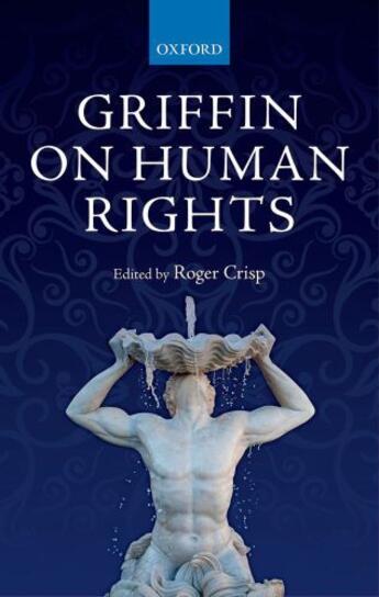 Couverture du livre « Griffin on Human Rights » de Roger Crisp aux éditions Oup Oxford