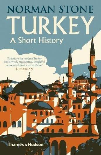 Couverture du livre « Turkey a short history » de Norman Stone aux éditions Thames & Hudson