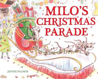 Couverture du livre « Milo's Christmas parade » de Jennie Palmer aux éditions Abrams Us