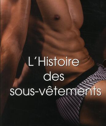 Couverture du livre « Coffret l'histoire des sous-vêtements masculins/féminins » de Shaun Cole aux éditions Parkstone International