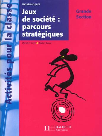 Couverture du livre « Jeux De Societe Parcours Strategiques En Gs » de R Queva et D Sacy aux éditions Hachette Education