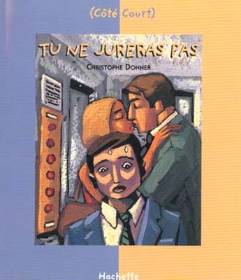 Couverture du livre « Tu ne jureras pas » de Christophe Donner aux éditions Le Livre De Poche Jeunesse