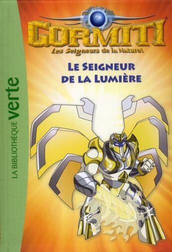 Couverture du livre « Gormit ; le seigneur de la nature t.6 ; le seigneur de la lumière » de  aux éditions Le Livre De Poche Jeunesse