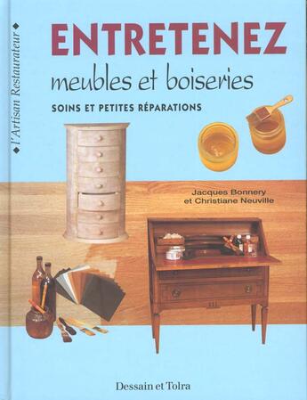 Couverture du livre « Entretenez Vos Meubles Et Boiseries » de Christiane Neuville aux éditions Dessain Et Tolra