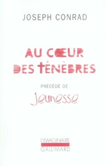 Couverture du livre « Jeunesse ; au coeur des ténèbres » de Joseph Conrad aux éditions Gallimard