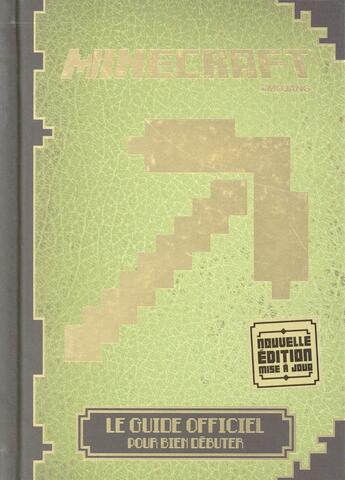 Couverture du livre « Minecraft : le guide officiel pour bien débuter » de  aux éditions Gallimard-jeunesse