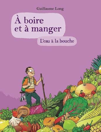 Couverture du livre « À boire et à manger Tome 5 » de Guillaume Long aux éditions Gallimard Bd