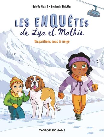 Couverture du livre « Les enquêtes de Lya et Mathis : Disparitions sous la neige » de Benjamin Strickler et Estelle Vidard aux éditions Pere Castor