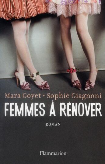 Couverture du livre « Femmes à rénover » de Mara Goyet et Sophie Giagnoni aux éditions Flammarion