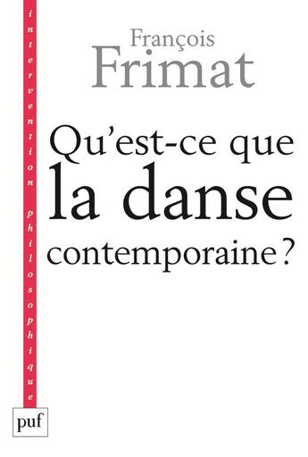 Couverture du livre « Qu'est-ce que la danse contemporaine ? politique de l'hybride » de Francois Frimat aux éditions Puf