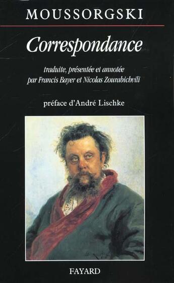 Couverture du livre « Correspondance » de Moussorgski Modeste aux éditions Fayard