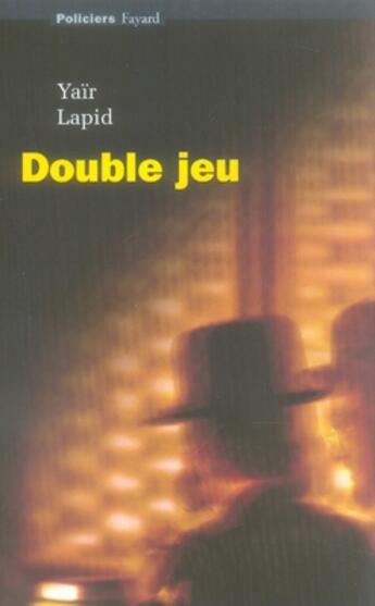 Couverture du livre « Double jeu » de Lapid-Y aux éditions Fayard