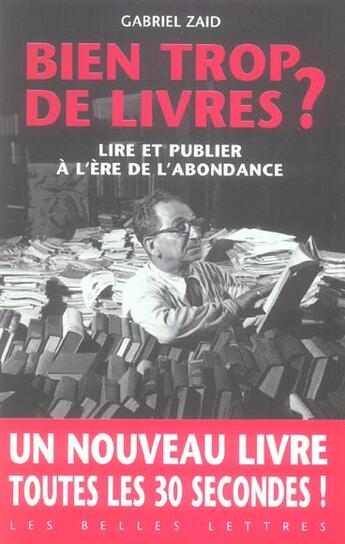 Couverture du livre « Bien trop de livres ? » de Gabriel Zaid aux éditions Belles Lettres