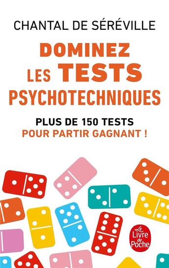 Couverture du livre « Dominez les tests psychotechniques » de De Sereville-C aux éditions Le Livre De Poche