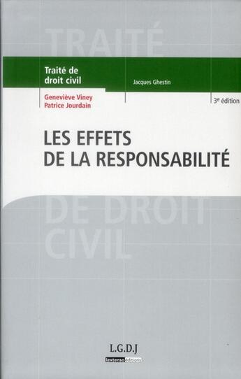 Couverture du livre « Effets de la responsabilité (3e édition) » de Genevieve Viney et Patrice Jourdain aux éditions Lgdj