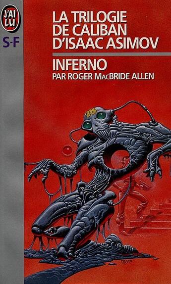 Couverture du livre « Trilogie de caliban d'isaac asimov - 2 - inferno (la) » de Mac Bride Allen Roge aux éditions J'ai Lu