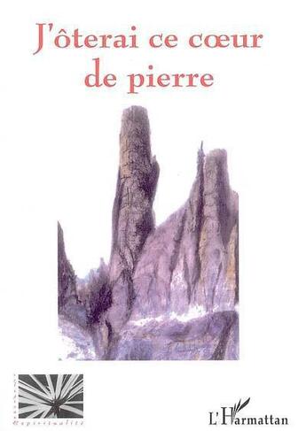 Couverture du livre « J'oterai ce coeur de pierre » de Mario Zanon aux éditions L'harmattan