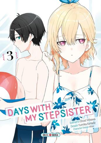 Couverture du livre « Days with My Stepsister T03 » de Ghost Mikawa et Hiten et Yumika Kanade aux éditions Soleil