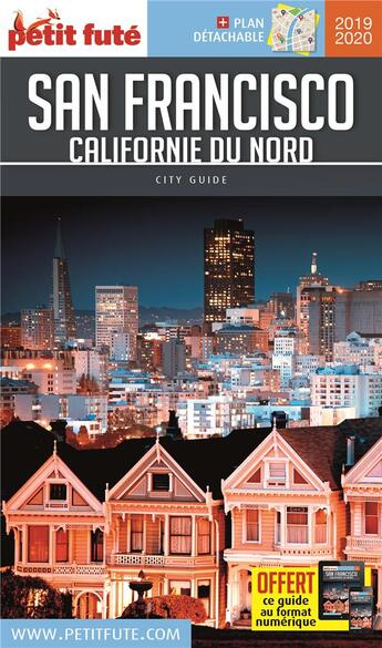 Couverture du livre « GUIDE PETIT FUTE ; CITY GUIDE ; San Francisco, Californie du nord (édition 2019/2020) » de Collectif Petit Fute aux éditions Le Petit Fute