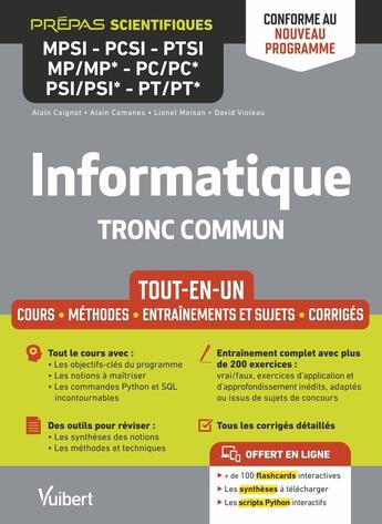 Couverture du livre « Informatique : tronc commun MPSI-PCSI-PTSI-MP/MP*-PC/PC*-PSI/PSI*-PT/PT* ; tout-en-un ; conforme à la nouvelle réforme 2021 » de Lionel Moisan et Alain Caignot et Johan Labasque aux éditions Vuibert