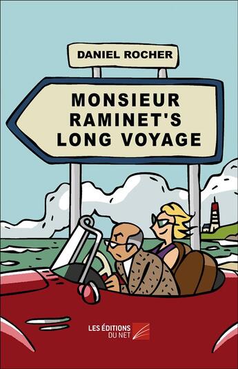 Couverture du livre « Monsieur Raminet's long voyage » de Daniel Rocher aux éditions Editions Du Net