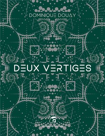 Couverture du livre « Deux vertiges (et autres malaises) » de Dominique Douay aux éditions Moutons Electriques