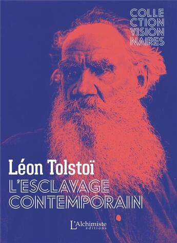 Couverture du livre « L'esclavage contemporain » de Leon Tolstoi aux éditions L'alchimiste