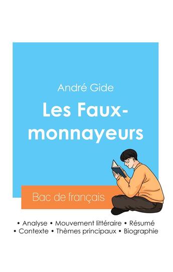 Couverture du livre « Réussir son Bac de français 2024 : Analyse des Faux-monnayeurs d'André Gide » de Andre Gide aux éditions Bac De Francais