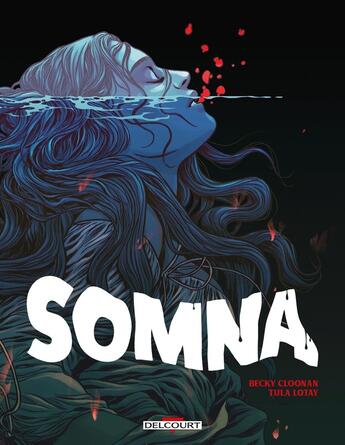 Couverture du livre « Somna » de Becky Cloonan et Tuta Lotay aux éditions Delcourt