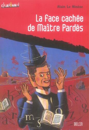 Couverture du livre « La face cachée de maître Pardès » de Alain Le Nineze aux éditions Belin