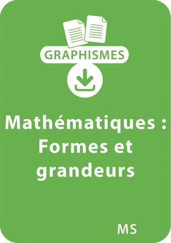 Couverture du livre « Graphismes et mathématiques - MS - Découvrir les formes et les grandeurs » de Jeanine Villani et Nicole Herr aux éditions Retz