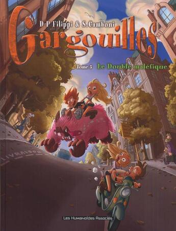 Couverture du livre « Gargouilles Tome 5 : le double maléfique » de Denis-Pierre Filippi et Silvio Camboni aux éditions Humanoides Associes