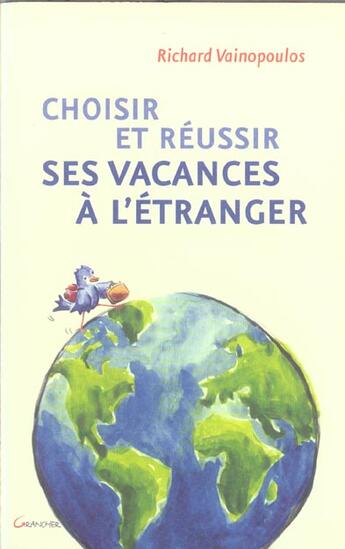 Couverture du livre « Choisir et reussir ses vacances a l'etranger » de Parkinson Dilys aux éditions Grancher