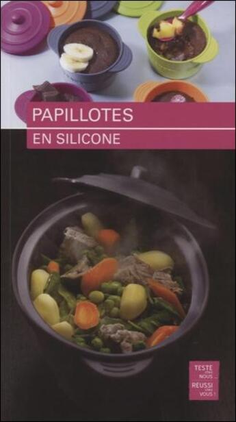 Couverture du livre « Papillotes en silicone » de Marie Chioca aux éditions Saep