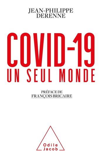 Couverture du livre « Covid-19 : un seul monde » de Jean-Philippe Derenne aux éditions Odile Jacob