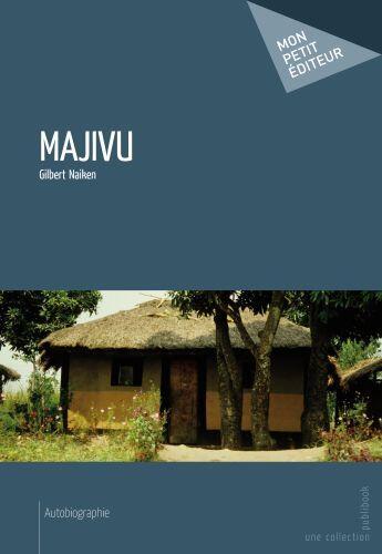 Couverture du livre « Majivu » de Gilbert Naiken aux éditions Publibook