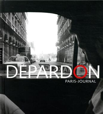 Couverture du livre « Depardon Paris-journal » de Raymond Depardon aux éditions Hazan