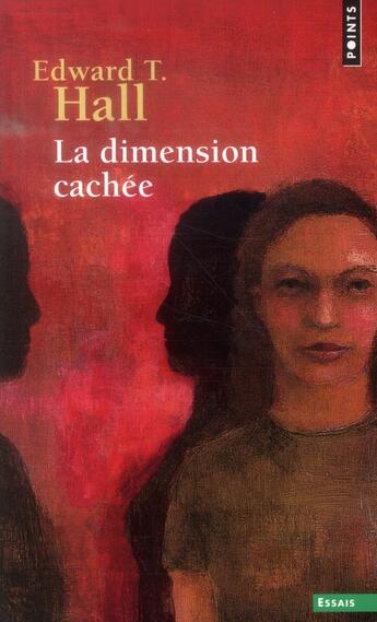 Couverture du livre « La dimension cachée » de Edward T. Hall aux éditions Points