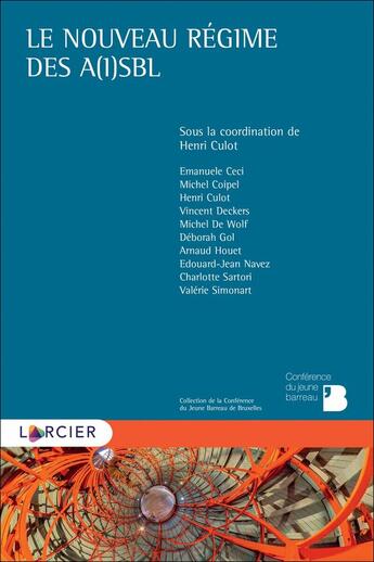 Couverture du livre « Le nouveau régime des A(I)SBL » de Henri Culot et Collectif aux éditions Larcier