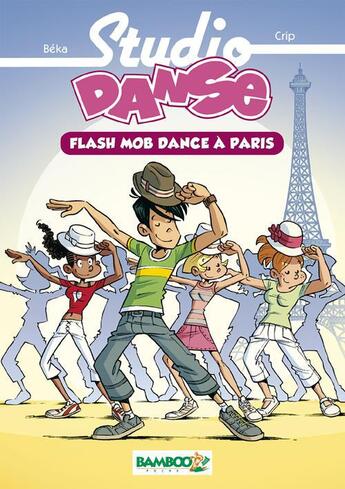 Couverture du livre « Studio danse Tome 3 » de Crip/Beka aux éditions Bamboo