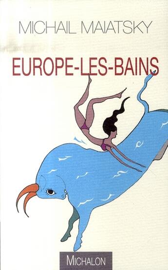 Couverture du livre « Europe-les-bains » de Maiatski Michail aux éditions Michalon